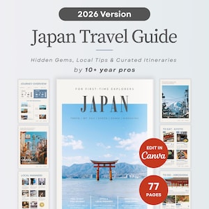 2026 Japan Travel Guide | 77-Page Itinerary | Tokyo Osaka Kyoto Fuji Hiroshima | Interactive Maps | Editable Canva Template | PDF Trip Plan