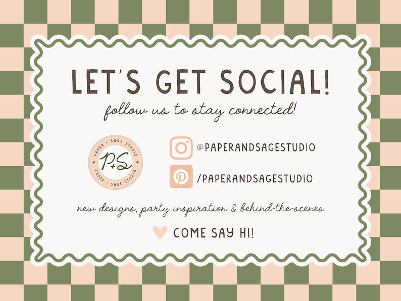 The image is a flyer or advertisement for a business called "Paperands Sage Studio". It features a green and white checkered border and contains text inviting people to follow the business to stay connected, showcasing their new designs, party inspiration, and behind-the-scenes content.