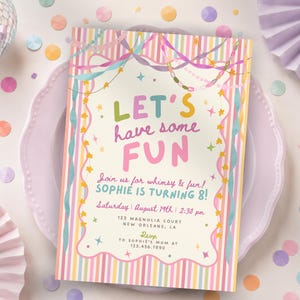 May include: A rectangular party invitation card with a vertical striped border in pastel colors. The text reads: LET'S have some FUN, Join us for whimsy & fun! SOPHIE IS TURNING 8! Saturday August 19th 2:30 pm, 123 MAGNOLIA COURT NEW ORLEANS, LA, RSVP TO SOPHIE'S MOM AT 123.456.7890.