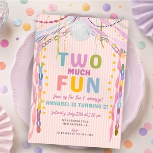 May include: A rectangular party invitation card with a light pink striped background featuring a disco ball, colorful streamers, and stars. The text reads: TWO MUCH FUN, Join us for fun & whimsy! ANNABEL IS TURNING 2!, Saturday, July 20th at 2:30 pm.