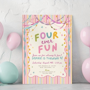May include: A rectangular birthday invitation card featuring a vertical striped background in pastel colors. The text reads FOUR ever FUN, Join us for whimsy & fun! SOPHIE IS TURNING 4!, Saturday August 19th 2:30 pm, 123 MAGNOLIA COURT NEW ORLEANS, LA, RSVP TO SOPHIE'S MOM AT 123.456.7690.