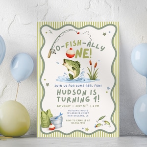 May include: A rectangular birthday invitation card with a green striped border and a scalloped edge. The text reads O-FISH-ALLY ONE! JOIN US FOR SOME REEL FUN! HUDSON IS TURNING 1! SATURDAY JULY 12TH 2 PM. Includes illustrations of a fish, rod, and vest.