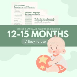 May include: A speech and language milestones checklist for 12-15 months old children. The image features a baby holding a ball with star designs. The text includes "Easy-to-use" and information on developmental differences and language development paths.