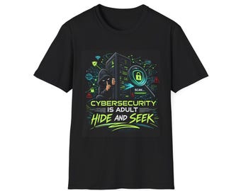 Camiseta con el mensaje "Ciberseguridad es un juego de escondite para adultos" / Camiseta con gráfico de servidor hacker