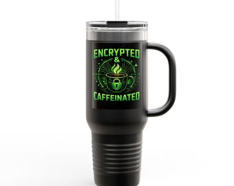 Encrypted & Caffeinated Travel Mug | 40oz Insulated Tumbler