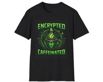 Encrypted & Caffeinated T-Shirt | Cybersecurity Coffee Graphic