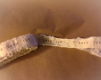 3 yards hand stamped I Love you  muslin ribbons, handstamped personalized ribbon, handstamped wishes ribbon, wedding  (Buy 2 get one Free)
