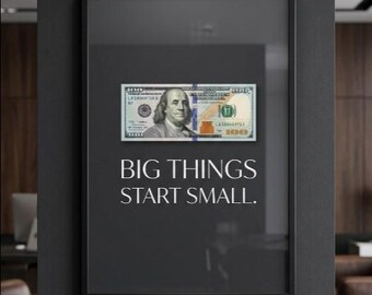 Big Things Start Small Money Display Poster with Wooden Frame | Motivational Wall Art | Entrepreneur Gift