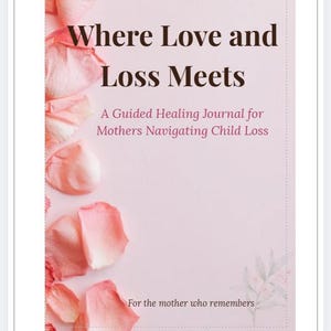 Child Loss Grief Journal for Mothers | Christian Healing Workbook for Bereaved Moms | Stillbirth Support