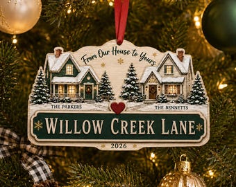 Personalized Neighbor Christmas Ornament, From Our House to Yours, Custom Family Names and Street Sign, Wooden Holiday Gift 2026