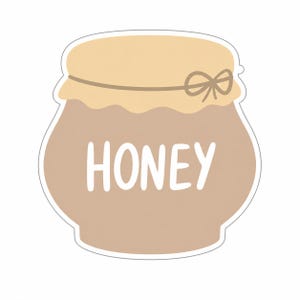 May include: A cartoon illustration of a honey pot with a beige lid and a brown body. The word "HONEY" is written in white block letters on the front of the pot. A brown string is tied around the lid with a bow.