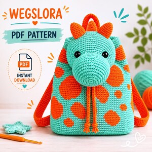 May include: A turquoise and orange crochet backpack with a dinosaur head design. The backpack features orange spots, straps, and a handle. The text "WEGSLORA PDF PATTERN" and "PDF INSTANT DOWNLOAD" are visible.