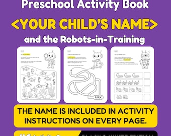 お子様向けパーソナライズド就学前アクティビティブック｜お子様のお名前入り白黒印刷可能PDF｜かわいいロボットの学習ワークブック（対象年齢4～5歳）