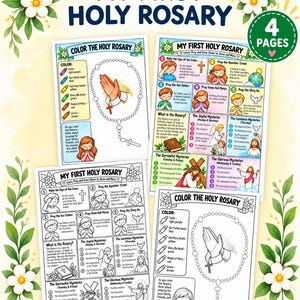 May include: A four-page printable set titled My First Holy Rosary featuring educational Catholic prayer guides and coloring sheets. The pages include illustrations of praying hands, rosary beads, and religious scenes with text instructions.