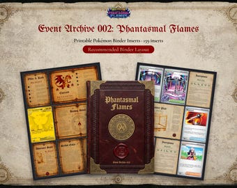 Può includere: Una collezione di inserti stampabili per raccoglitori Pokémon intitolata Event Archive 002: Phantasmal Flames. Il set include una copertina per raccoglitore rosso scuro con accenti dorati e un emblema a fiamma, oltre a pagine con scomparti.
