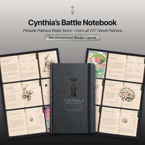 Peut inclure: Un carnet noir avec une icône de couronne et de stylo plume, intitulé Cynthia's Battle Notebook, placé entre deux pages de classeur ouvertes affichant des fiches de données Pokémon, des illustrations et des champs pour notes tactiques.