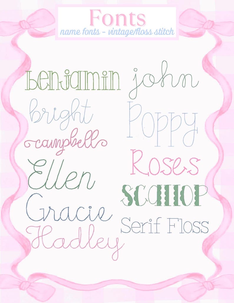 May include: A pink and white graphic featuring various font styles. The text includes names like Benjamin, John, Poppy, and Hadley, along with the words "Fonts" and "name fonts - vintage/floss stitch."