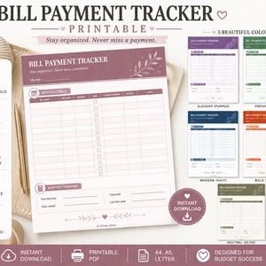 May include: A printable bill payment tracker with a mauve header and floral accents. The design includes sections for monthly bills, a monthly summary, and a variety of color options. Text includes "Stay organized. Never miss a payment."