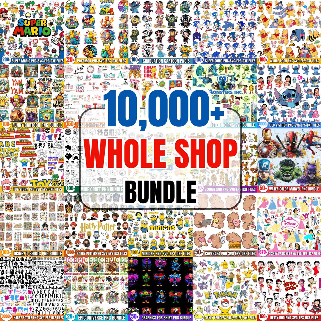 Entire Shop SVG Bundle - Limited Time Offer (10,000+ Png’s Plus All ...