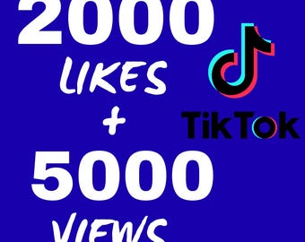 5000 TikTok-weergaven en 2000 likes | Snelle video-likes en -weergaven | Digitale service voor sociale media