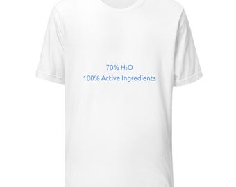 T-shirt à 70 % d'ingrédients actifs H2O | Chemise drôle d'hydratation | Cadeau scientifique pour les amoureux de l'eau Bleu