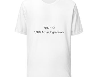 Chemise d'ingrédients actifs 70 % H2O | t-shirt drôle de la Science d'hydration | Cadeau d'eau humoristique pour la salle de sport