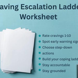 May include: A stack of white paper sheets next to a black pen on a light blue background. The text reads: Craving Escalation Ladder Worksheet, Rate cravings 1-10, Spot early warning signs, Choose step-down actions, Build your coping ladder, Stay accountable, Stay grounded.