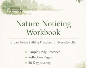 Urban Forest Bathing Workbook | Nature Noticing Mindfulness Guide (Digital Download)