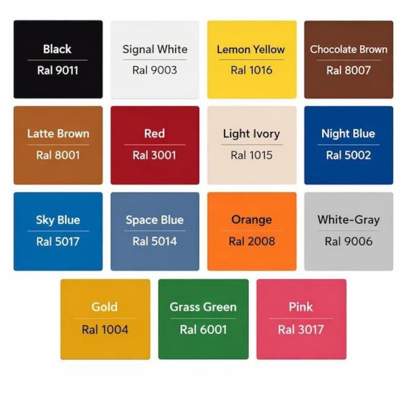 May include: A color chart featuring fifteen rectangular swatches arranged in a grid. Each swatch displays a color name and its corresponding RAL code, including Black 9011, Signal White 9003, Lemon Yellow 1016, Chocolate Brown 8007, Latte Brown 8001, Red 3001, Light Ivory 1015, Night Blue 5002, Sky Blue 5017, Space Blue 5014, Orange 2008, White-Gray 9006, Gold 1004, Grass Green 6001, and Pink 3017.