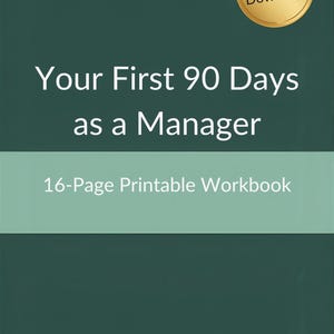 Può includere: Grafica per download digitale con sfondo verde scuro. Il testo recita "I tuoi primi 90 giorni come manager" e "Quaderno stampabile di 16 pagine". Un cerchio dorato con "Download istantaneo" si trova in alto a destra.