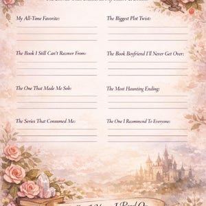 May include: A decorative journal page with the title "Books That Ruined Me" and prompts to fill in favorite books. The page has a watercolor design with roses, a castle, and the text "I Suffer. I Yearn. I Read On."