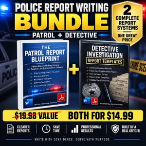 May include: A digital bundle featuring The Patrol Report Blueprint and Detective Investigation Report Templates. The graphic includes text detailing report systems, a gold badge icon, a pen, and file icons for Word and PDF formats.