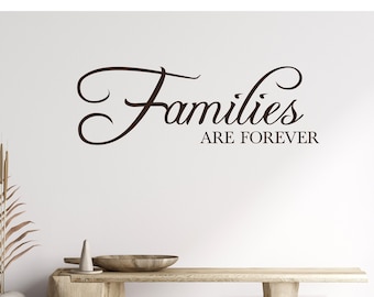 FAMILIES Are FOREVER Vinyl Wall Decal Q-102