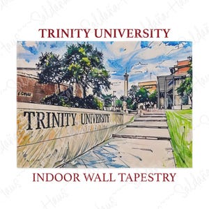 May include: Indoor wall tapestry featuring a watercolor illustration of Trinity University. The artwork depicts a campus scene with buildings, trees, and a cloudy sky. The university's name is prominently displayed. The overall color palette includes shades of blue, green, and brown.