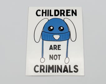 Children Are Not Criminals Blue Bunny Hat Drawing Vinyl Sticker Laptop Water Bottle Permanent Anti ICE