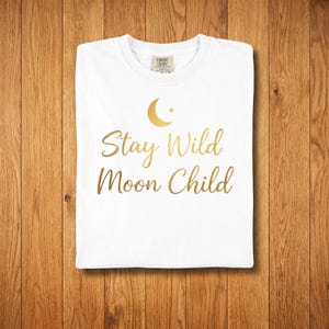 Maglietta Stay Wild Moon Child Comfort Colors 1717