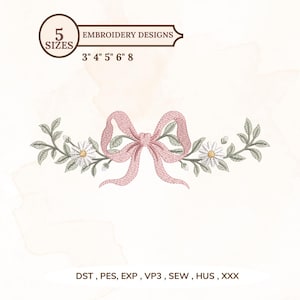 May include: An embroidery design featuring a central pink bow flanked by two symmetrical floral branches with white daisy-like flowers and green leaves. Text at the top reads 5 SIZES 3" 4" 5" 6" 8. Text at the bottom reads DST, PES, EXP, VP3, SEW, HUS, XXX.