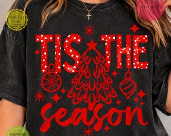 Tis The Season PNG, Retro Christmas PNG, Christmas Doodle Sublimation, Vintage Holiday Clipart, Festive Xmas Shirt Design