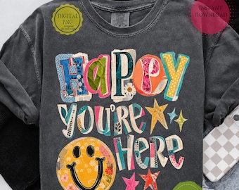 Happy You're Here PNG, Smiley Face Teacher Png, Back To School Png, Funny Teacher Shirt, Retro Colorful Positive PNG, Digital Download