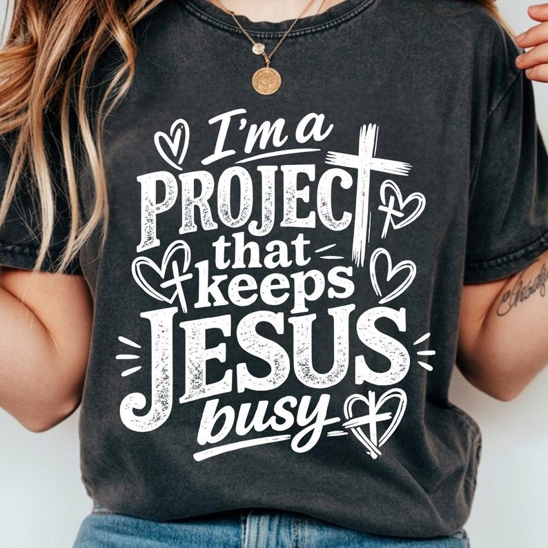 im a project that keeps jesus busy typography design