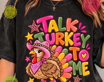 Talk Turkey To Me PNG, Western Cowgirl Turkey PNG, Pink Preppy Thanksgiving PNG, Funny Autumn Sublimation Shirt Design