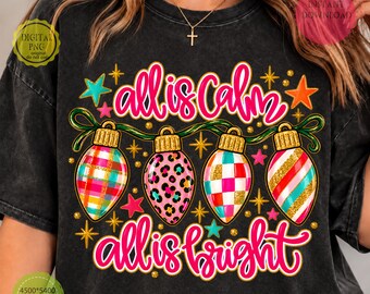 All Is Calm All Is Bright Christmas PNG, Preppy Christmas Lights, Colorful Holiday Shirt Design, Retro Ornament Sublimation