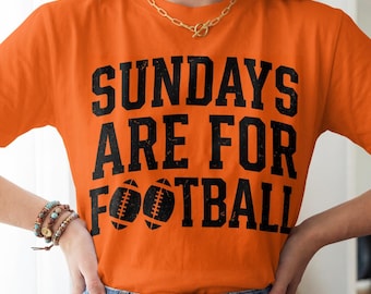 Sundays Are For Football Shirt, Unisex Game Day Tee, Football Season Fan Apparel