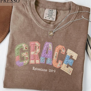 Comfort Colors Christian Shirt, Ephesians 2:8-9 Tee, Grandmillennial Coquette Faith Tshirt, Floral Patchwork Quilt Letter Shirt, Grace Gift