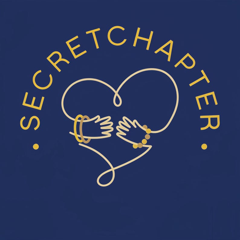 May include: A navy blue graphic with the words "SECRET CHAPTER" in gold lettering. The design features a heart shape formed by a continuous gold line, with two hands wearing gold bracelets and holding each other.