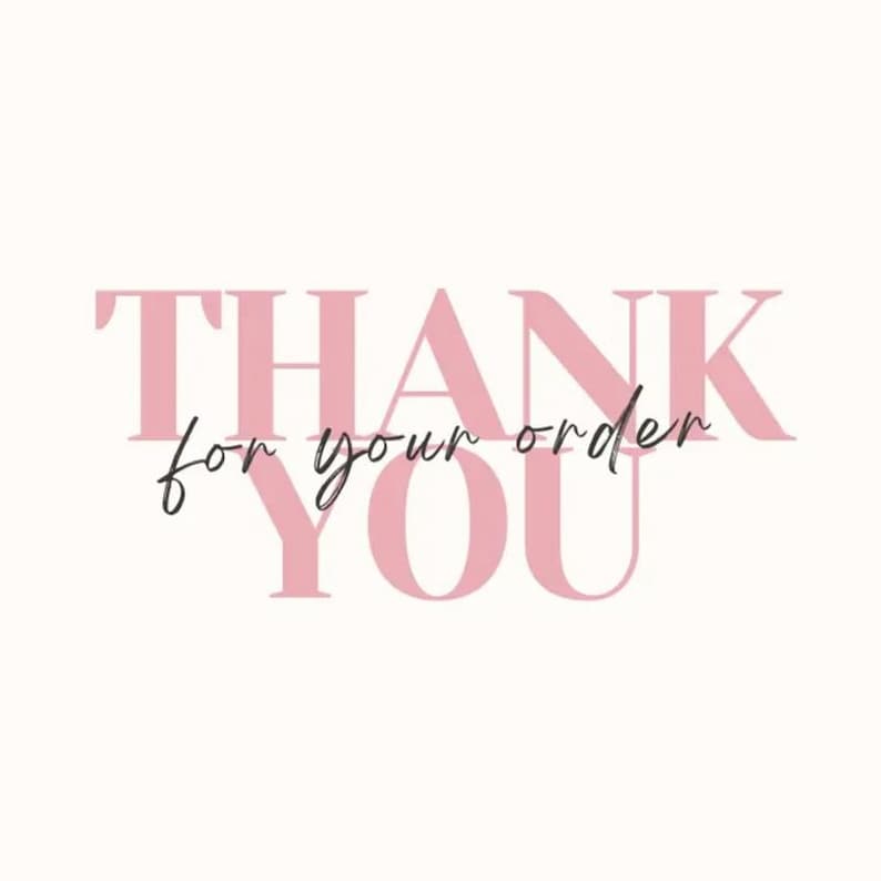 Pode incluir: Gr&aacute;fico digital com as palavras "THANK YOU" em uma fonte rosa suave, com "for your order" em it&aacute;lico, em um fundo creme. O design &eacute; simples e elegante.