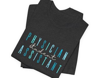 Physician Assistant Student Shirt | Future PA Medical Tee