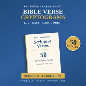 May include: A digital product cover for Bible Verse Cryptograms featuring a blue background with gold text. The cover displays the title, 50 puzzles, and the text KJV Beginner Scripture Verses. A circular badge indicates 50 puzzles are included.