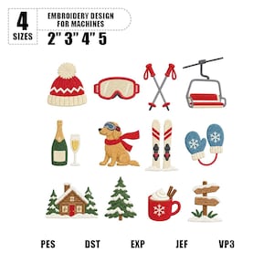 Op de afbeelding: Een collectie winterse borduurontwerpen voor machines, waaronder een rood-witte muts, skibril, skistokken, een stoeltjeslift, champagne, een hond met sjaal, ski's, wanten, een blokhut, een dennenboom, een mok en een wegwijzer. Tekst: 4 SIZES 2" 3" 4" 5".