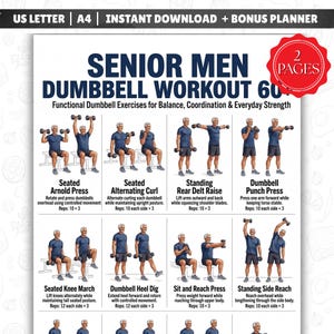 May include: A two-page digital workout guide titled Senior Men Dumbbell Workout 60+. The document features illustrations of a person performing various exercises like the Seated Arnold Press, Seated Alternating Curl, and Standing Side Reach.